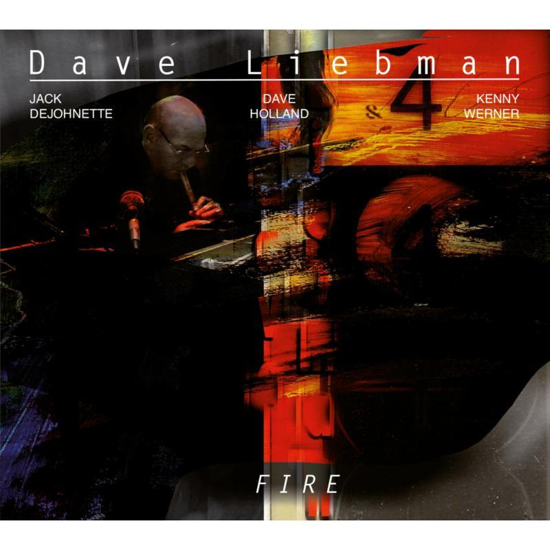 Dave Liebman - Fire - Cd