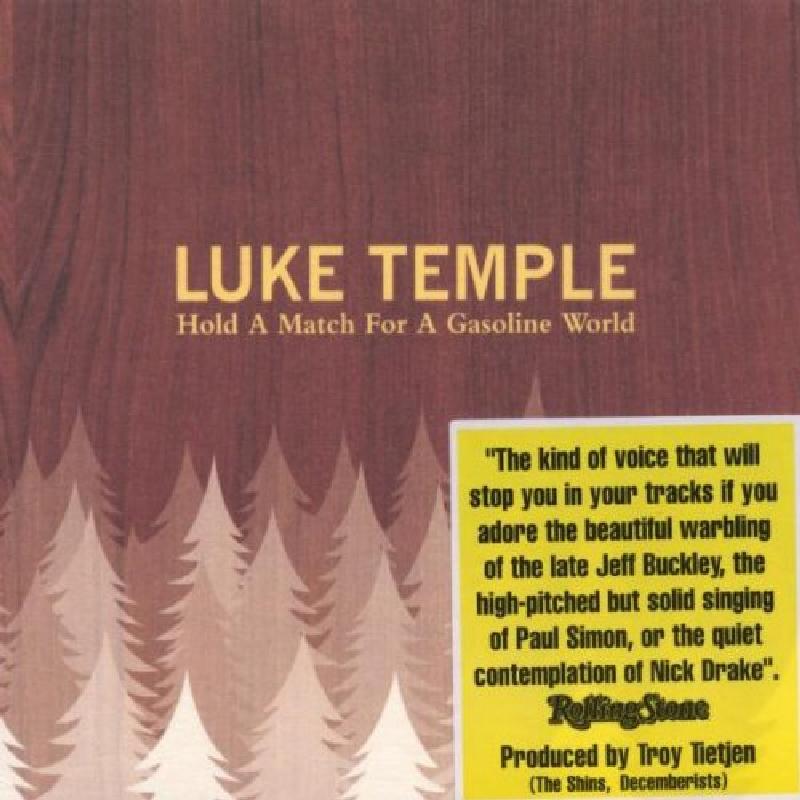 Luke Temple - Hold A Match For A Gasoline World - Cd