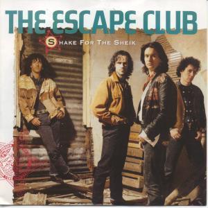 Escape Club - Shake For The Sheik - 7 Inch