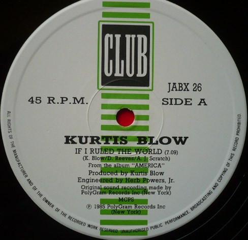 Kurtis Blow - If I Ruled The World - 12 Inch