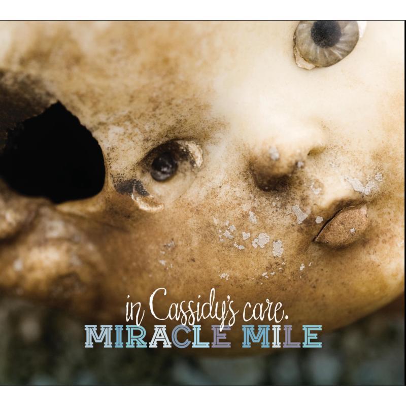 Miracle Mile - In Cassidy's Care - Cd