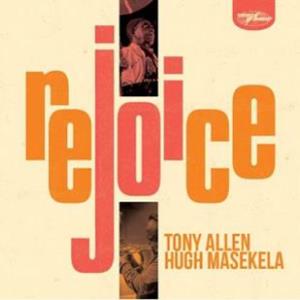 Tony Allen And Hugh Masekela - Rejoice - Lp