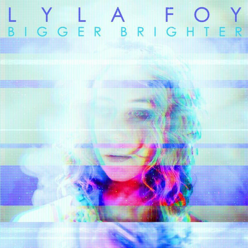 Lyla Foy - Bigger Brighter - Lp