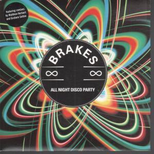 Brakes (Indie Group) - All Night Disco Party - 7 Inch