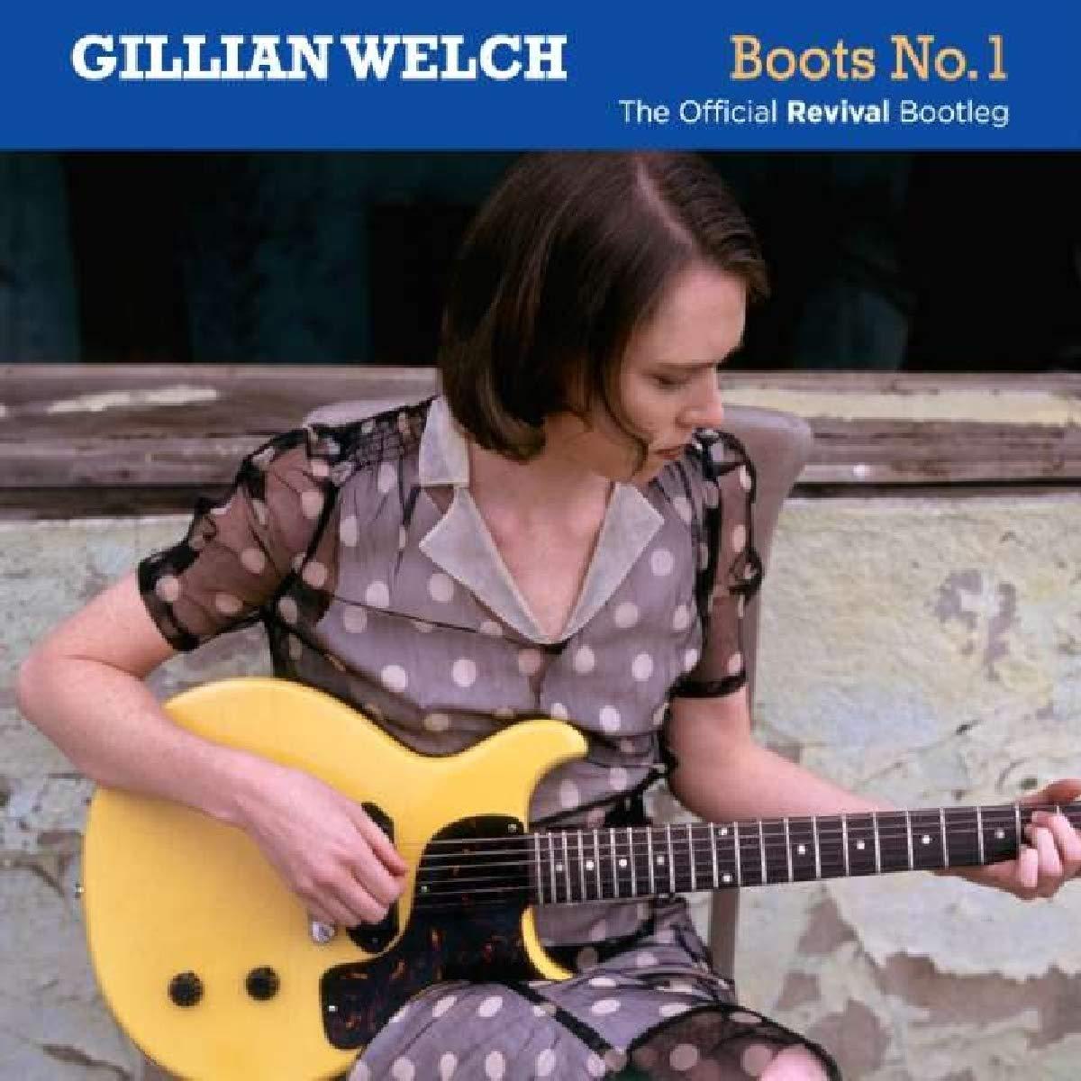 Gillian Welch - Boots No. 1: the Official Revival Bootleg - Double Cd