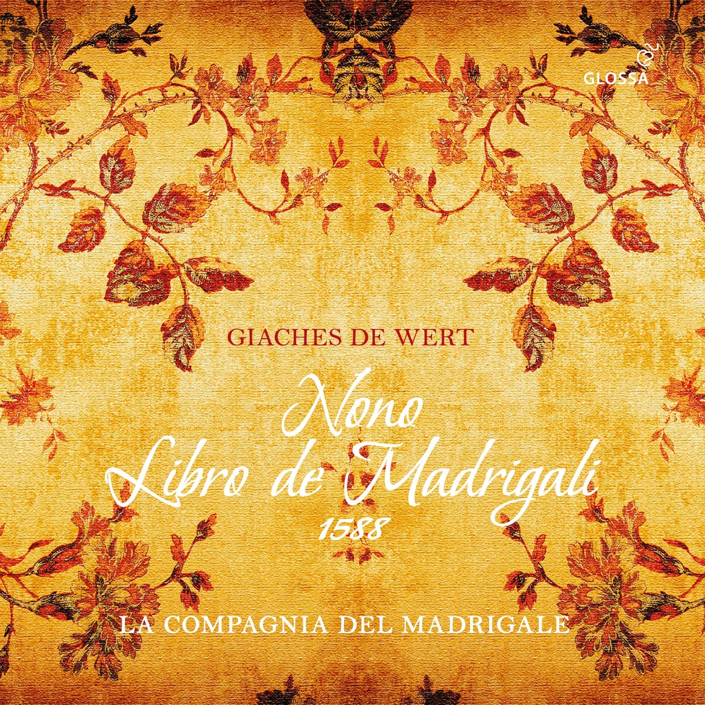 La Compagnia Del Madrigale - Giaches de Wert: Nono Libro de Madrigali - Cd