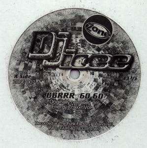 dj icee (dj icey) - Bbrr Go Go - 12 Inch