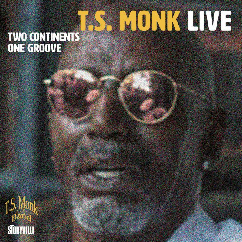 T.S. Monk - Two Continents One Groove - Cd