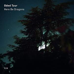 Oded Tzur - Here Be Dragons - Lp