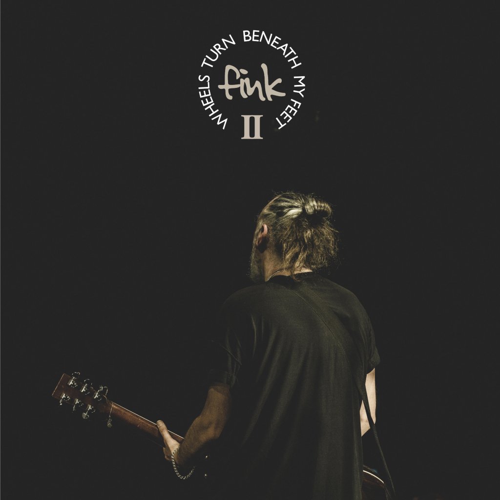 Fink - Wheels Turn Beneath My Feet II - Double Lp