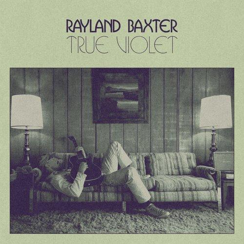 Rayland Baxter - True Violet - Lp