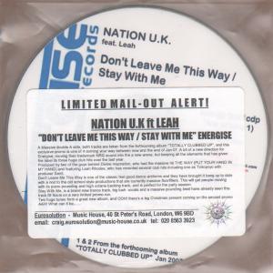 Nation Uk Ft Leah - Don't Leave Me This Way/Stay With Me - Cdr
