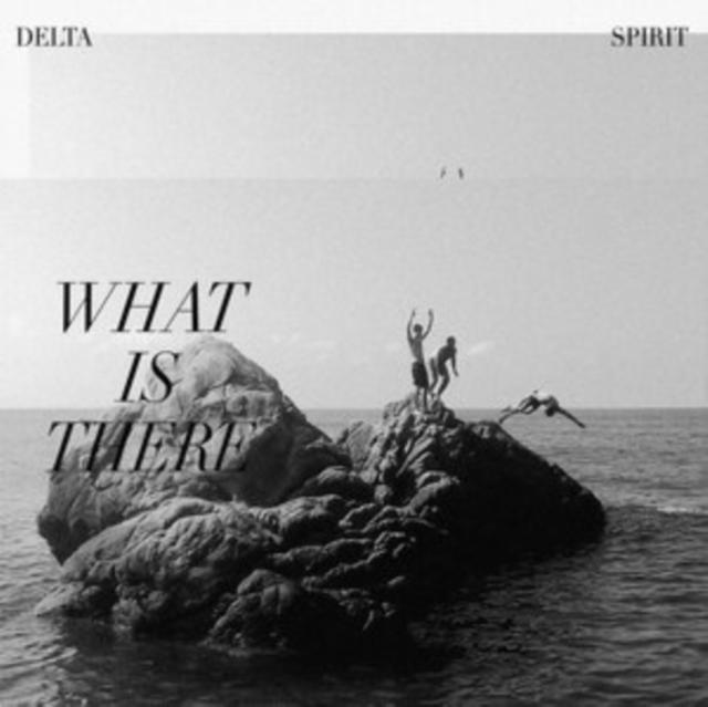 Delta Spirit - What Is There - Lp