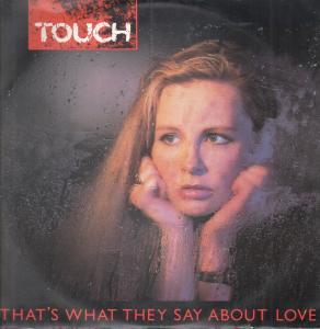 Touch (80'S Pop Group) - That's What They Say About Love - 12 Inch