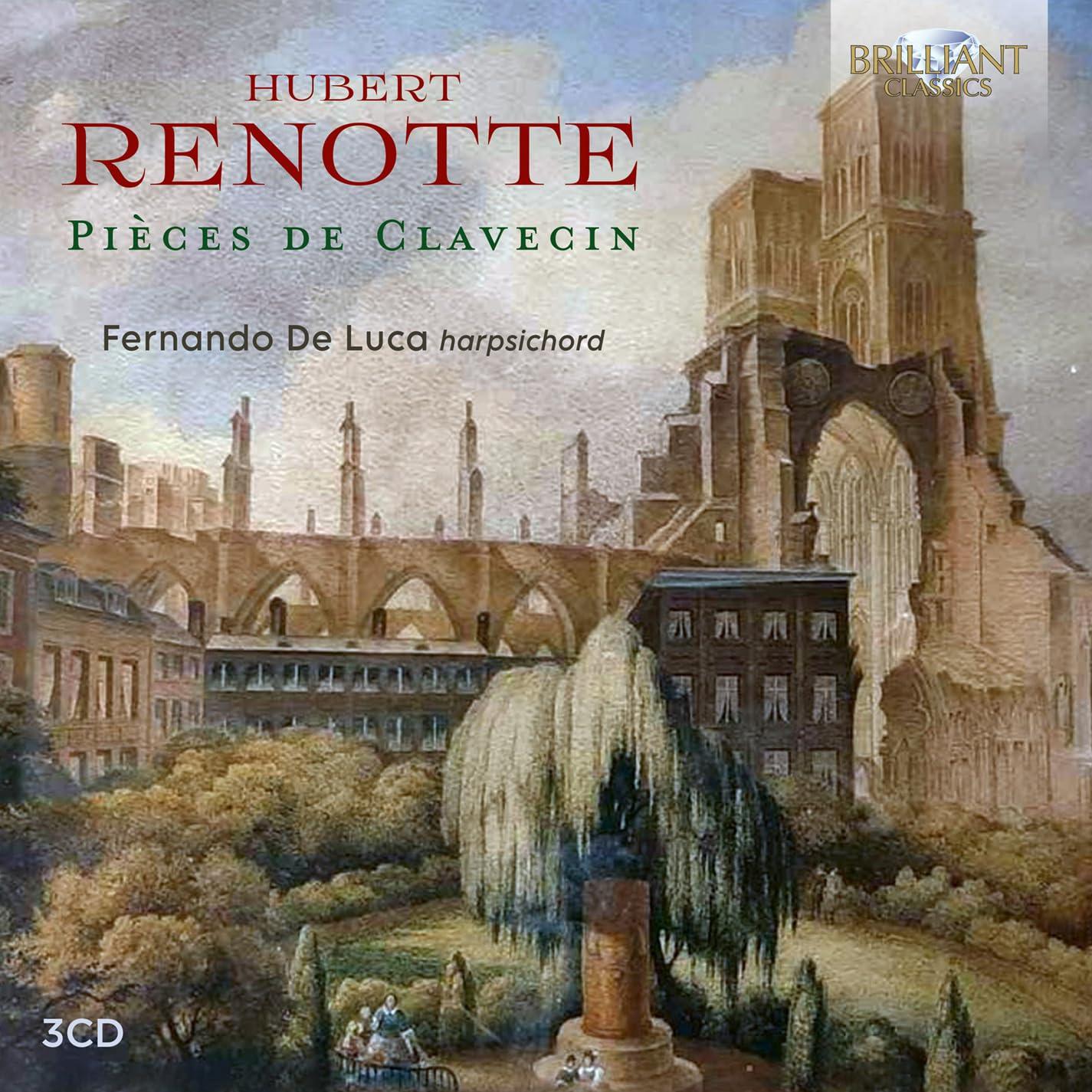 Fernando de Luca - Renotte: Pieces de Clavecin - Triple Cd