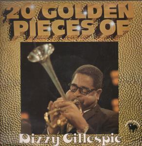 Dizzy Gillespie - 20 Golden Pieces Of - Lp
