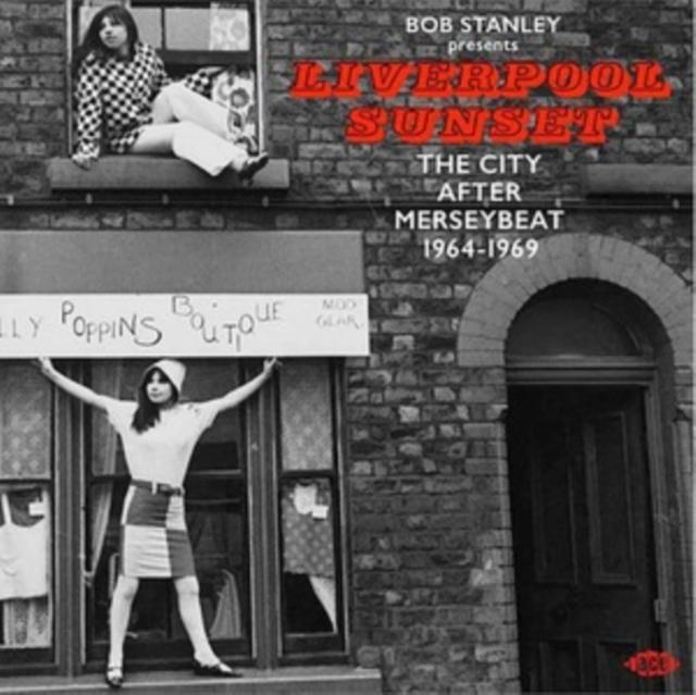 Various Artists - Bob Stanley Presents Liverpool Sunset: the City After Merseybeat 1964-1969 - Cd