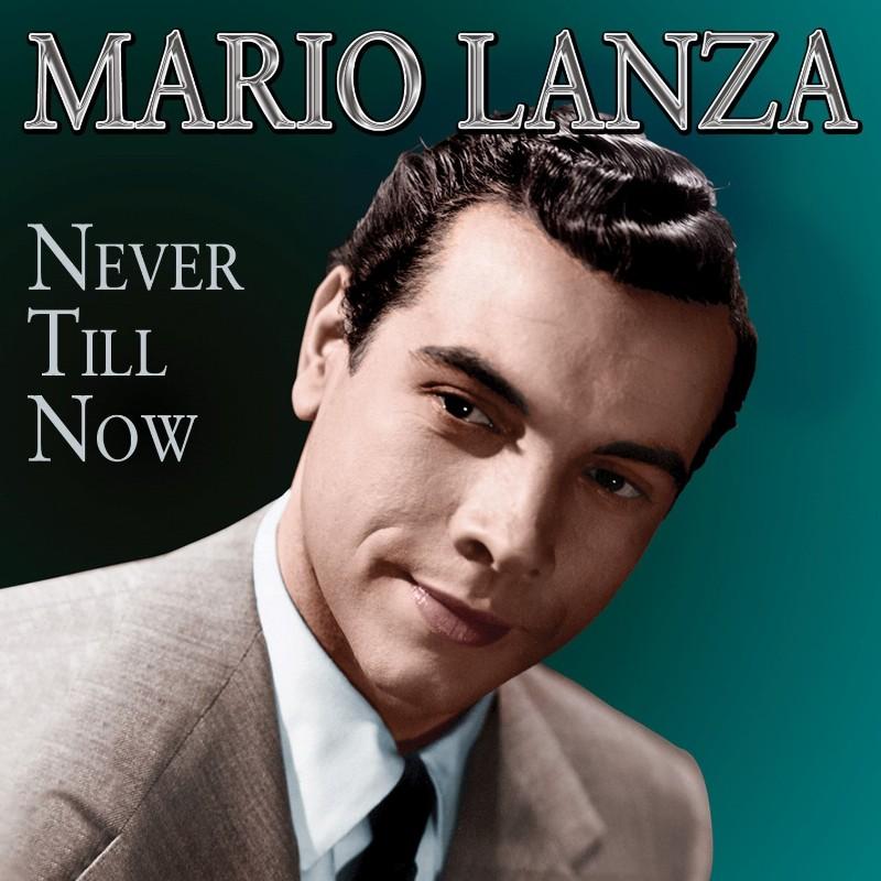 Mario Lanza - Never Till Now - Cd