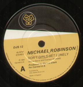 Michael Robinson - Don't Girls Get Lonely - 7 Inch
