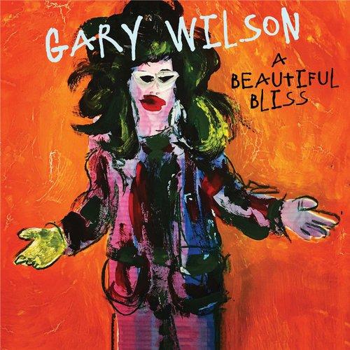 Gary Wilson - A Beautiful Bliss - Lp