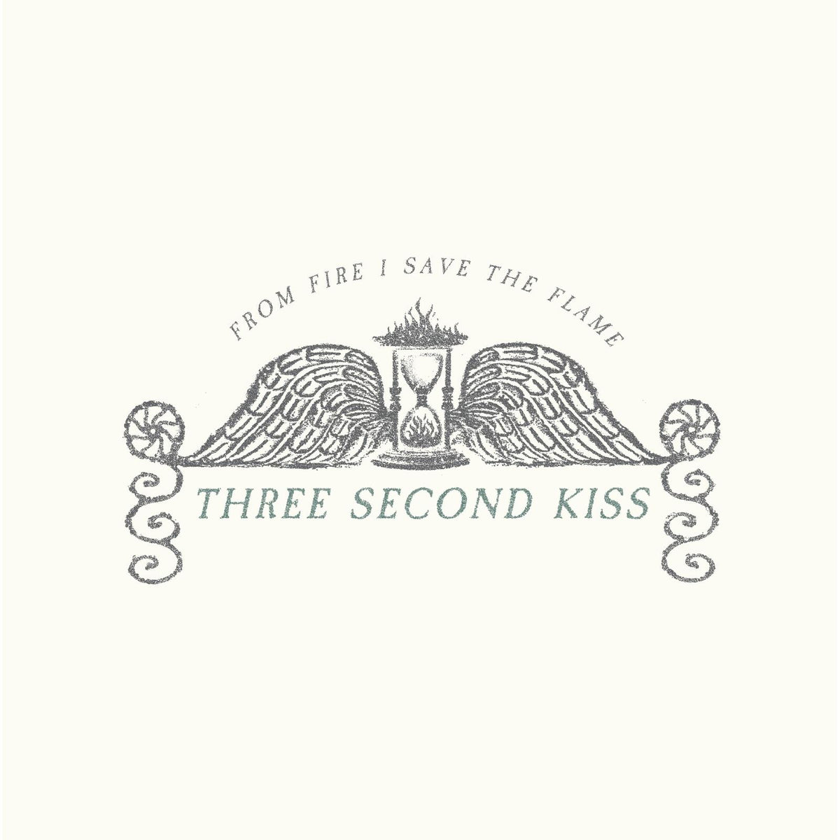 Three Second Kiss - From Fire I Save the Flame - Lp