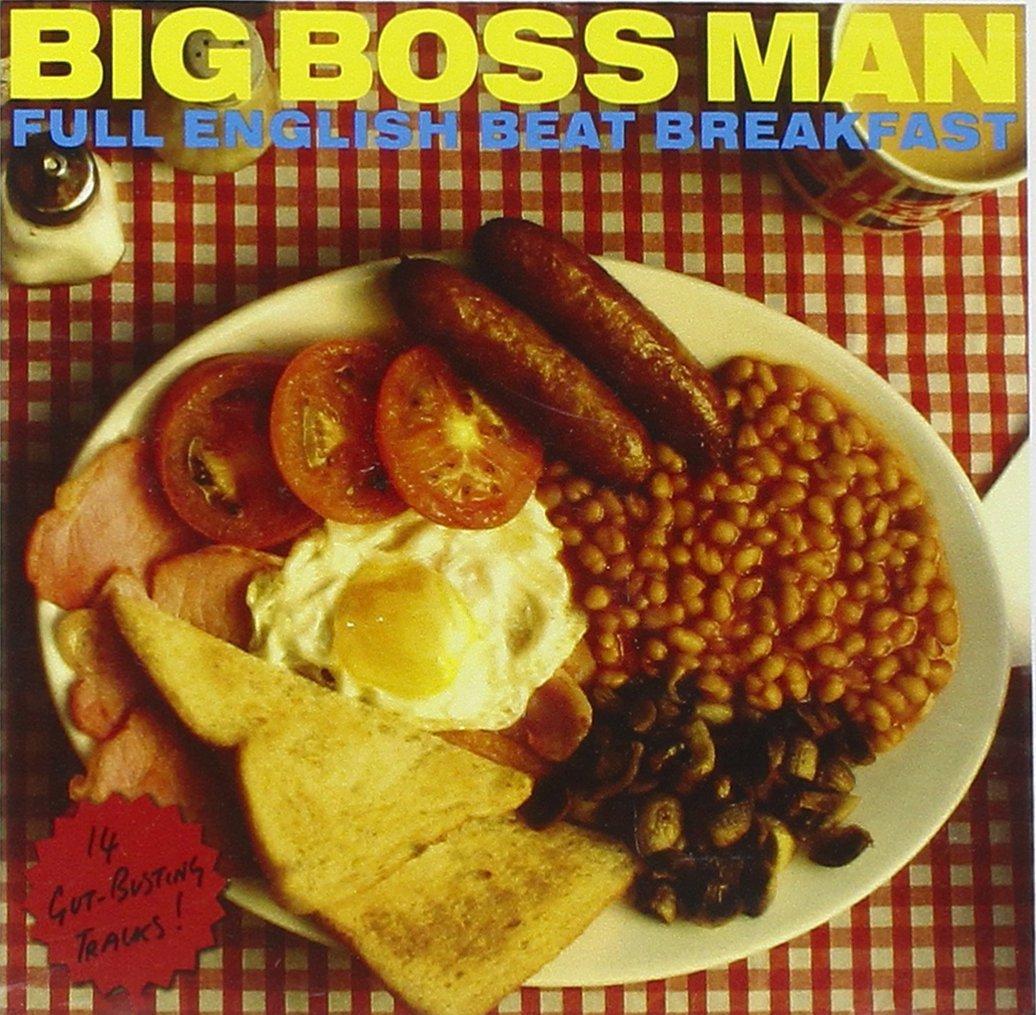 Big Boss Man - Full English Beat Breakfast - Cd