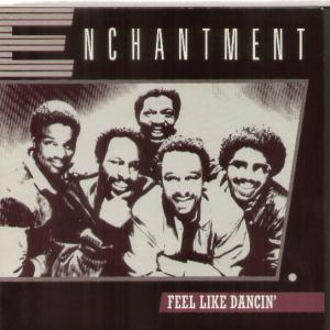 Enchantment - Feel Like Dancin' - 7 Inch