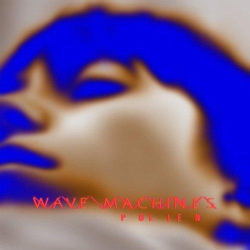 Wave Machines - Pollen - Cd