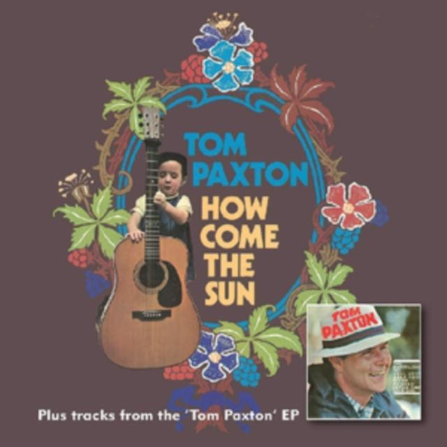 Tom Paxton - How Come the Sun / Tom Paxton - Cd