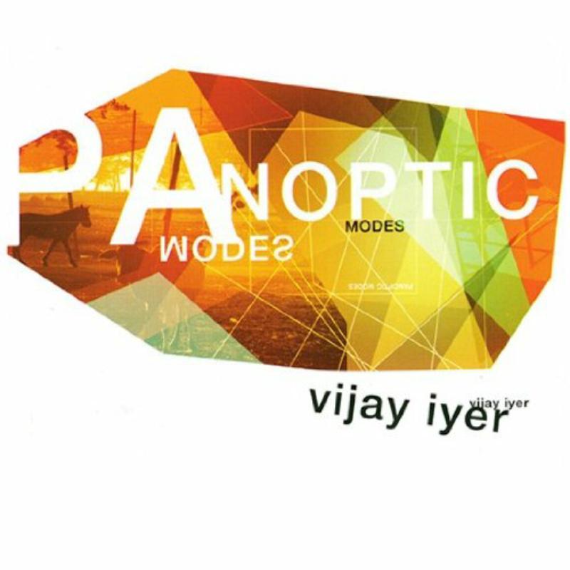 Vijay Iyer - Panoptic Modes - Cd