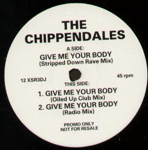 Chippendales - Give Me Your Body - 12 Inch