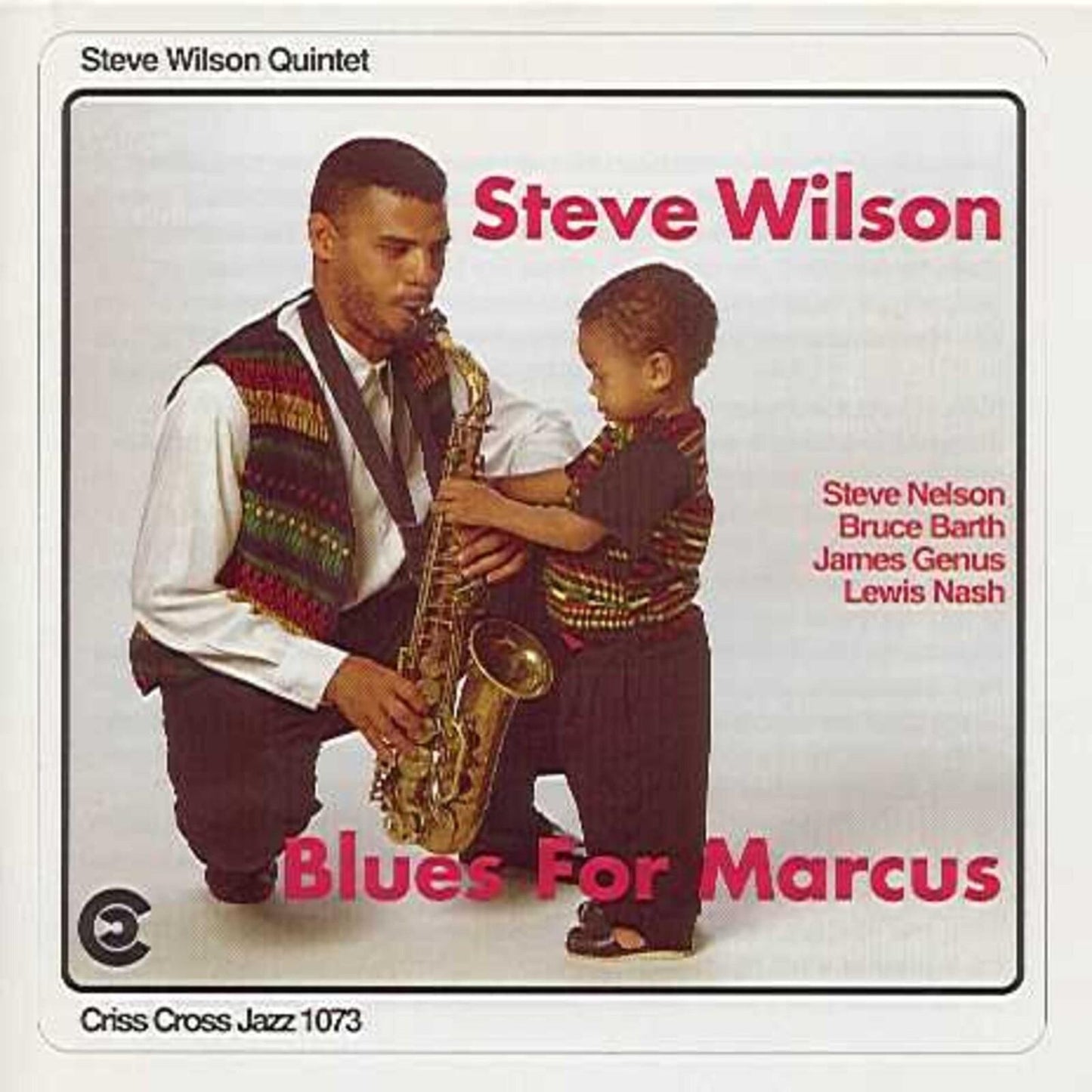 Steve Wilson Quintet - Blues For Marcus - Cd