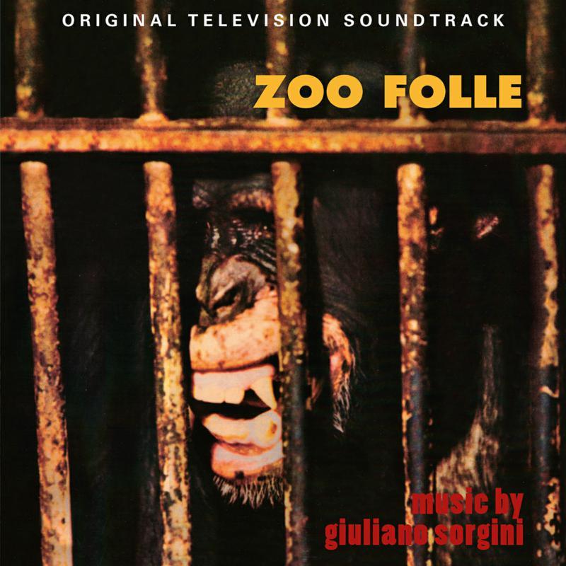 Giuliano Sorgini - Original Television Soundtracks Zoo Folle / Gli Animali... Che Simpatia - Cd
