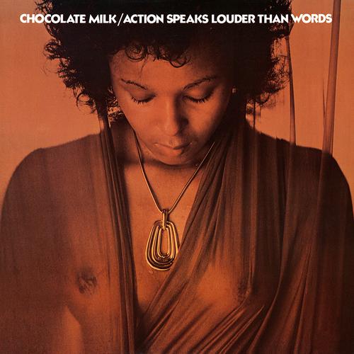 Chocolate Milk - Action Speaks Louder Than Words - Lp