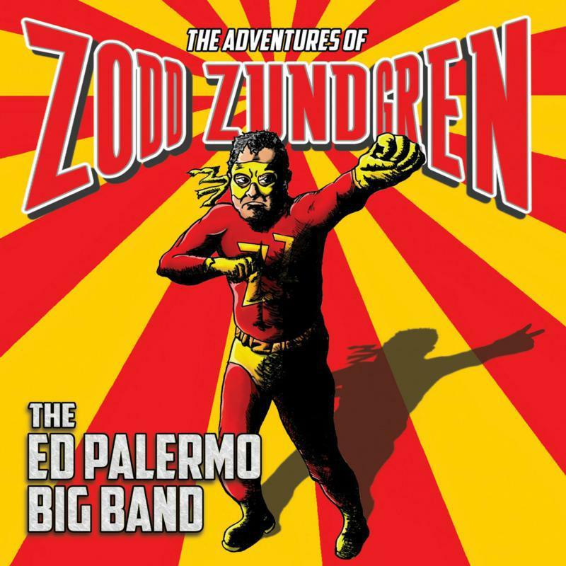 Ed Palermo Big Band - Adventures of Zodd Zundgren - Cd