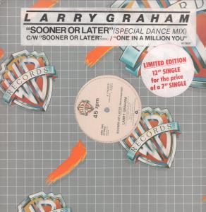 Larry Graham - Sooner Or Later - 12 Inch