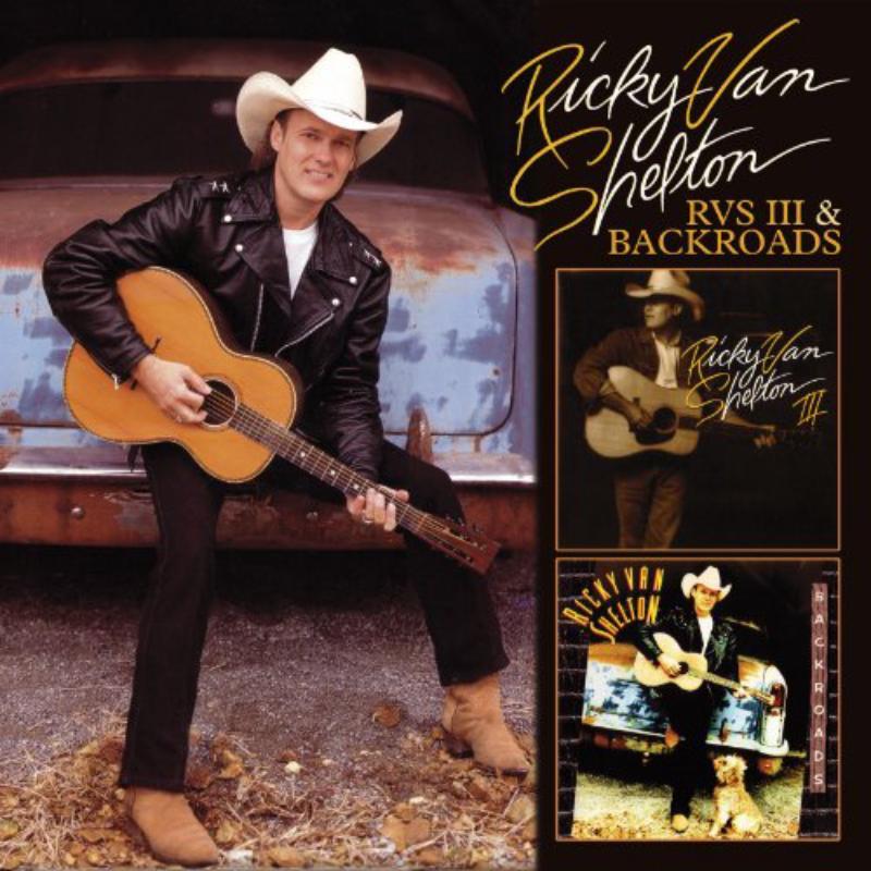Ricky Van Shelton - Rvs III & Backroads - Cd