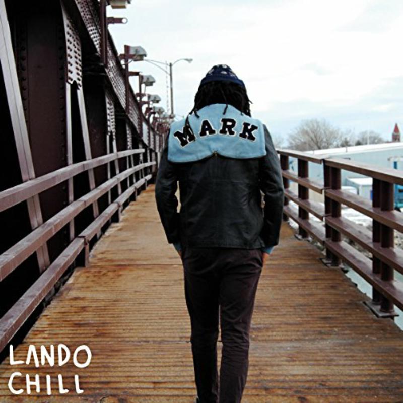Lando Chill - For Mark, Your Son - Lp