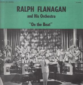 Ralph Flanagan And His Orchestra - On The Beat - Lp