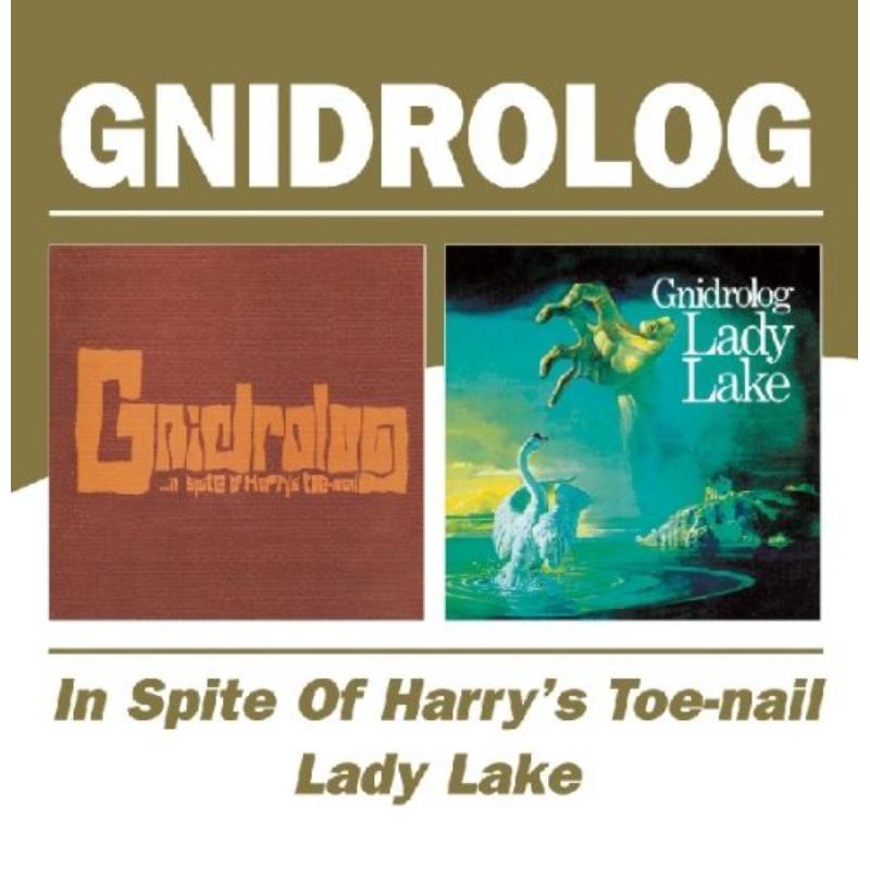 Gnidrolog - In Spite of Harry's Toe-Nail / Lady Lake - Cd