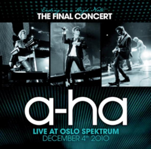 A-Ha - Ending On A High Note - the Final Concert (Live At Oslo Spektrum December 4th, 2010) - Cd