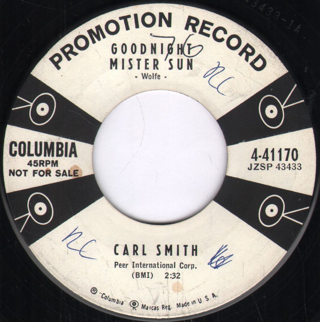 Carl Smith - Guess I've Been Around Too Long - 7 Inch