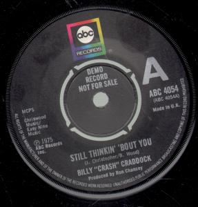 Billy Crash Craddock - Still Thinkin' Bout You - 7 Inch