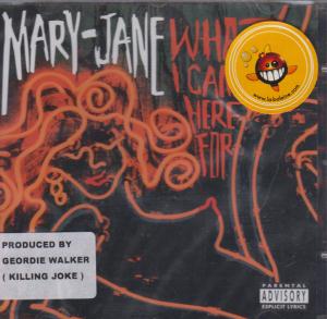 Mary-Jane - What I Came Here For - Cd