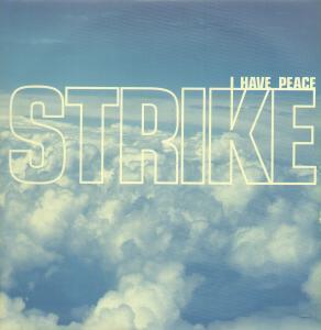 Strike (Dance Artist) - I Have Peace - 12 Inch