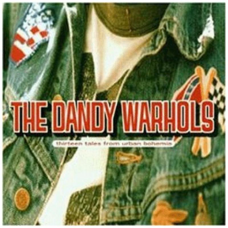 Dandy Warhols - Thirteen Tales From Urban Bohemia - Cd