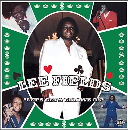 Lee Fields - Let's Get A Groove On - Lp
