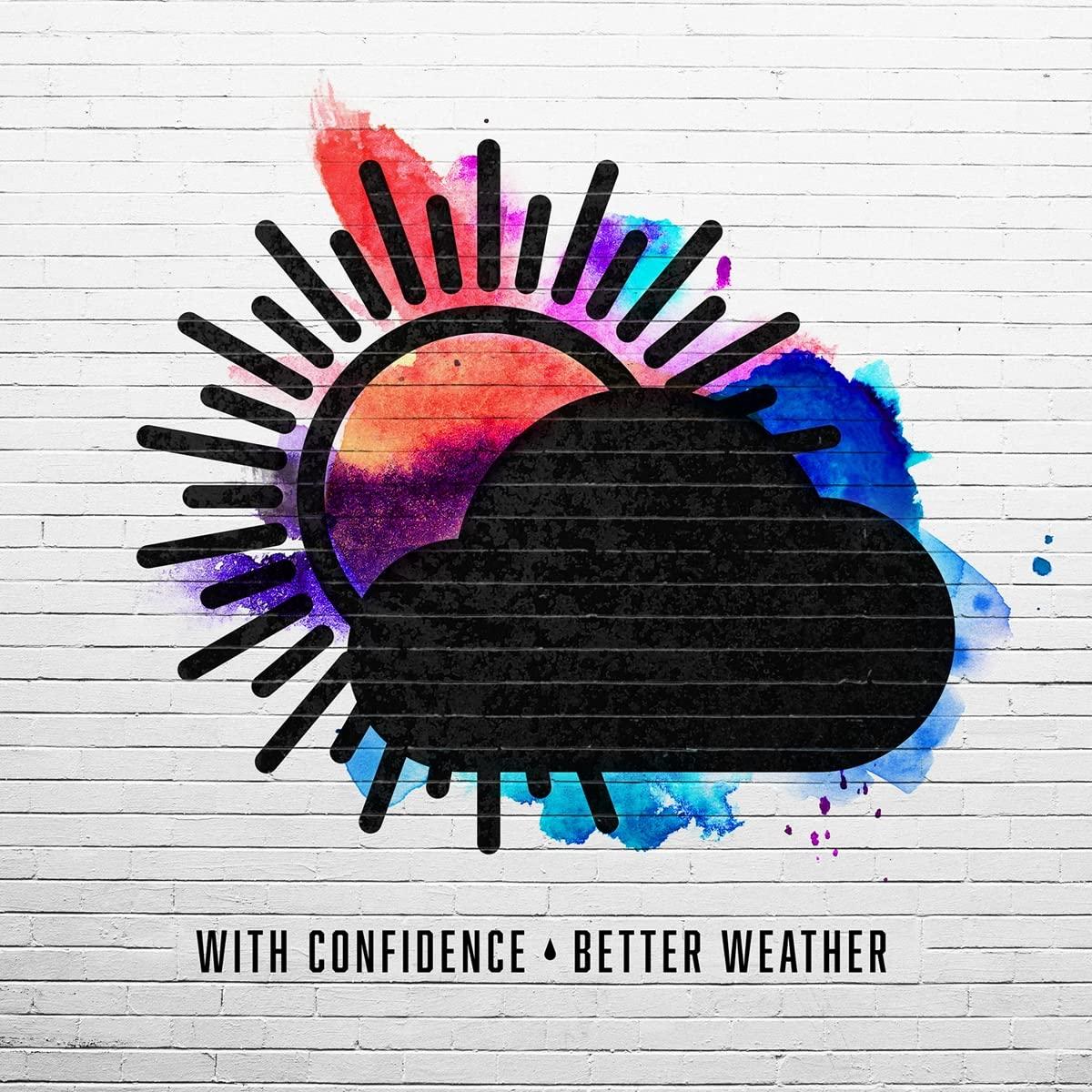 With Confidence - Better Weather - 12 Inch