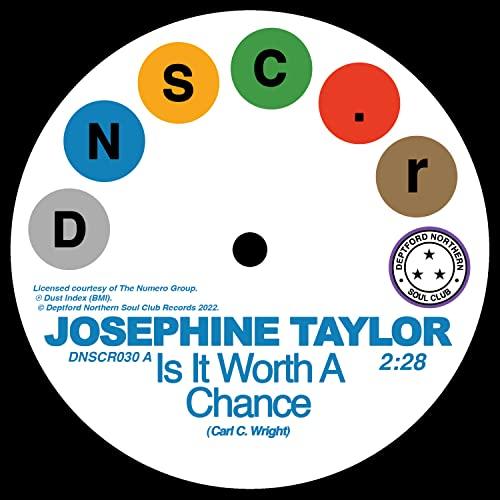 Josephine Taylor - Is It Worth A Chance / Satisfied - 7 Inch