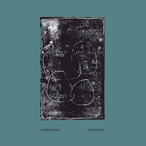Lower Plenty - Sister Sister - Lp